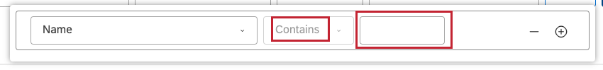 Name: The operator is automatically set to Contains to include data containing a search query.