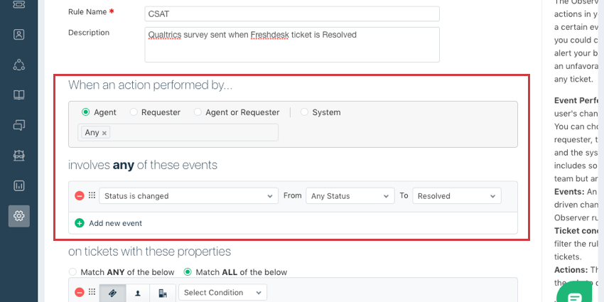 El nombre es Qualtrics CSAT, la descripción es Encuesta enviada cuando se resuelve el ticket . Conjunto de condiciones para el ejemplo dado aquí, Estado resuelto. Acción expandida para que se muestre el webhook de Activador