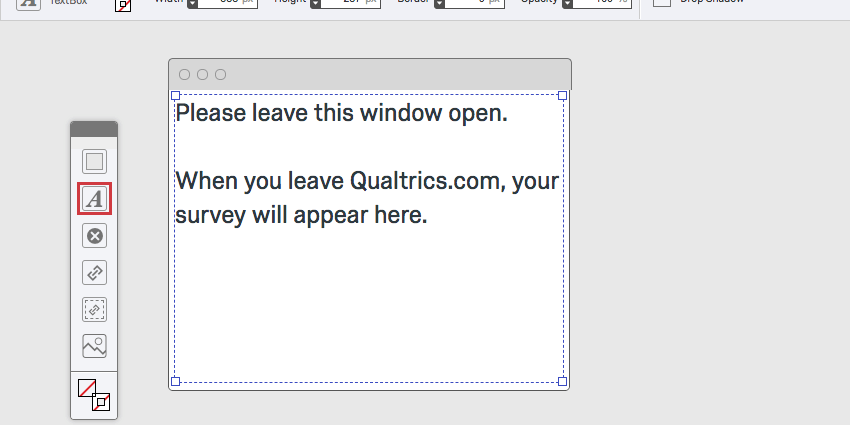 Um Pop Under. O único característica do IT é uma caixa de texto com uma mensagem solicitando que o visitante não saia da janela, pois ela conterá uma pesquisa quando o visitante sair do site