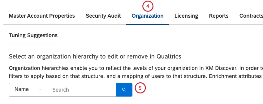 Wählen Sie die Registerkarte Organisation. Suchen Sie mithilfe des Filters Name nach der Organisation</span.