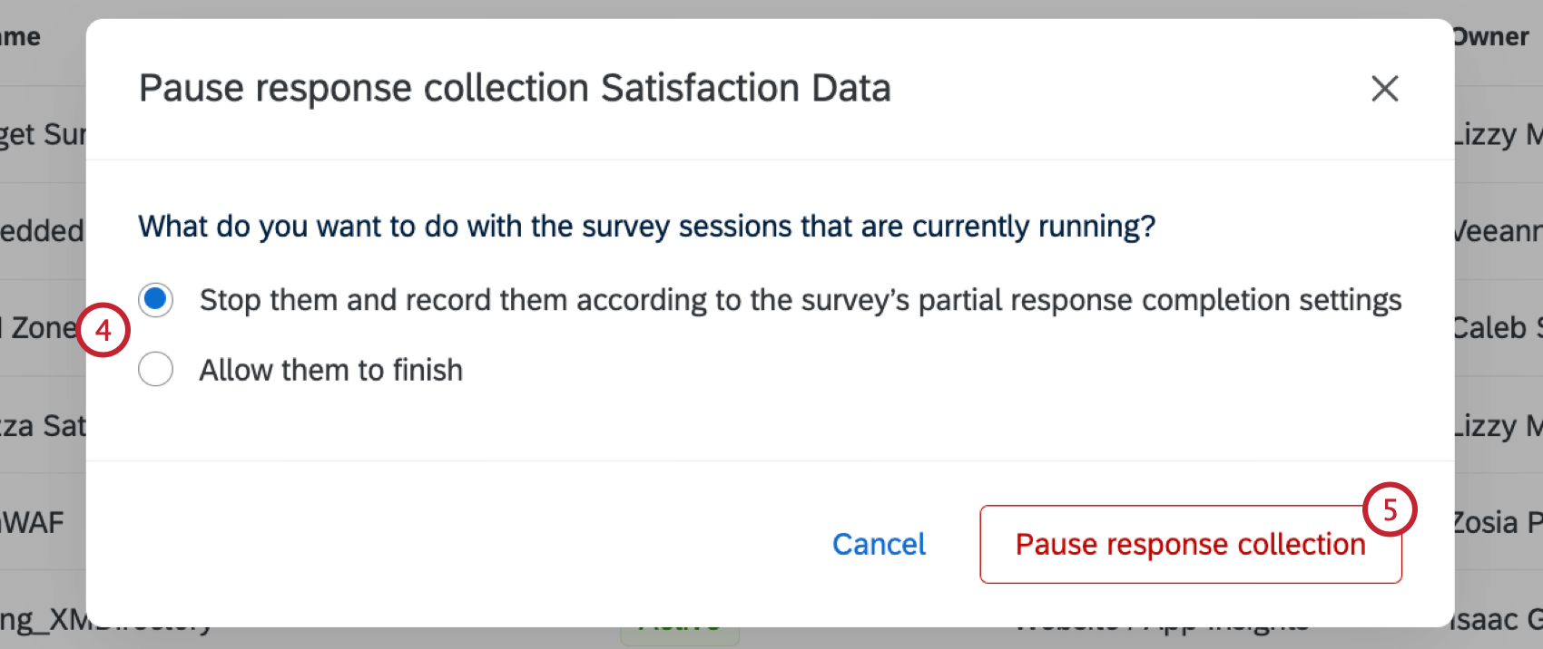 choosing how to handle responses in progress and selecting pause response collection