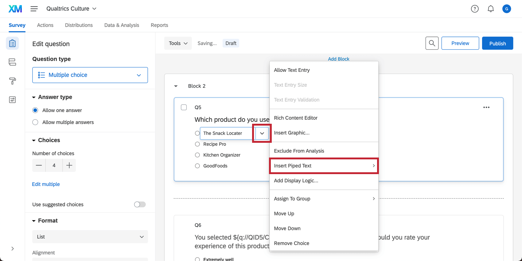 When you edit the text of a choice and click the blue dropdown arrow, the Insert Piped Text option appears in the menu