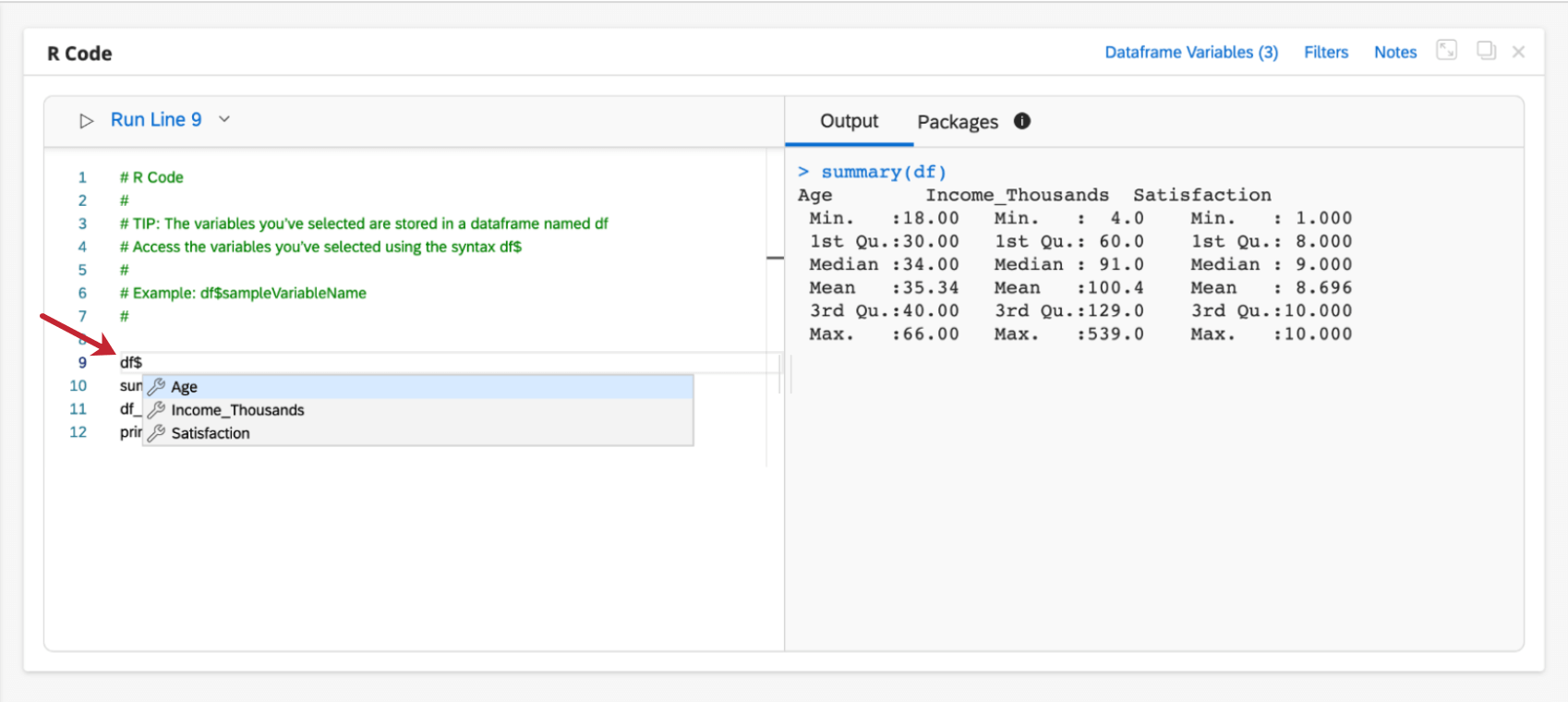 df plus a dollar sign brings up a list of variables