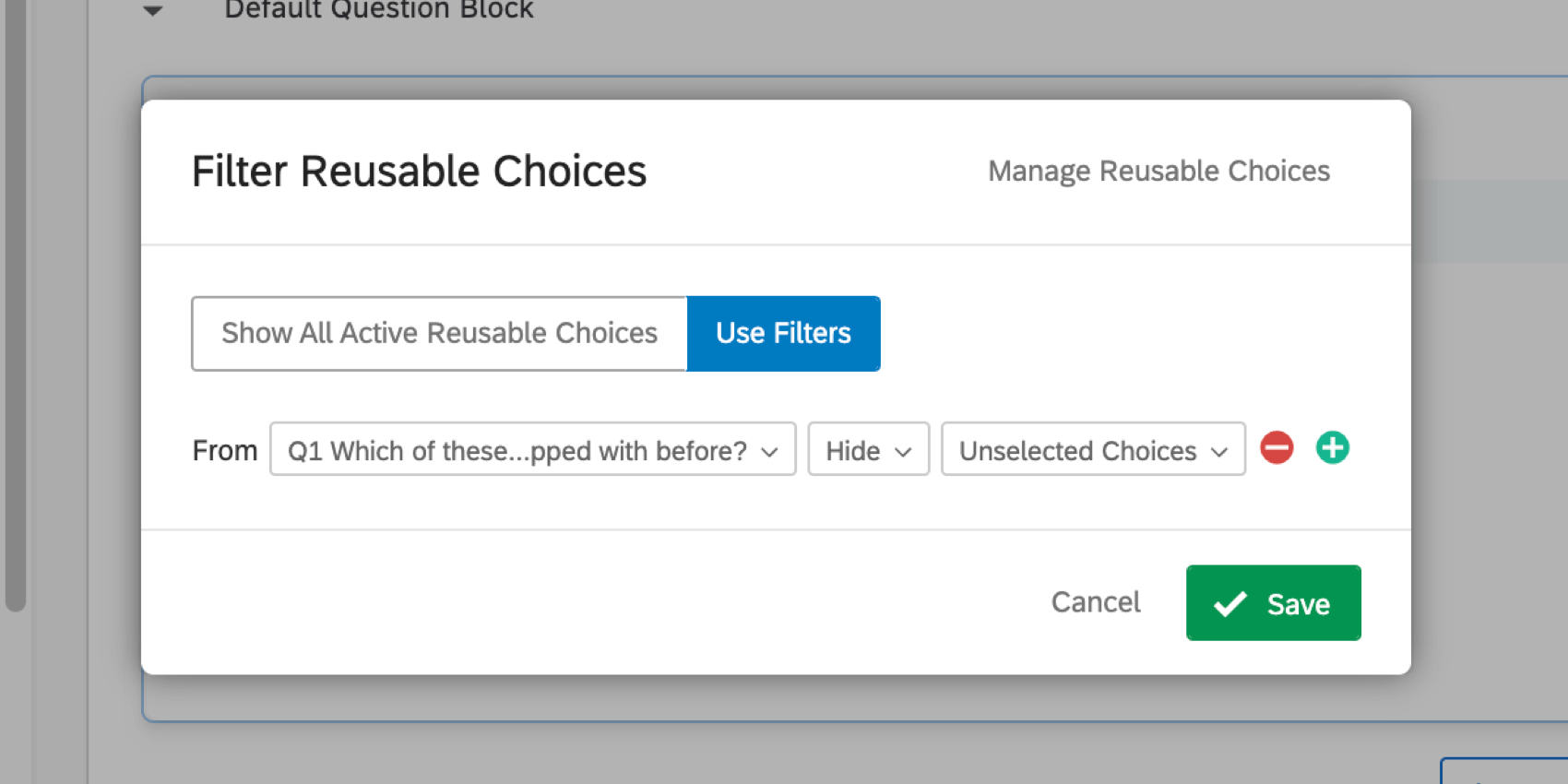 Reusable Choices filter says to hide unselected choices from Q1