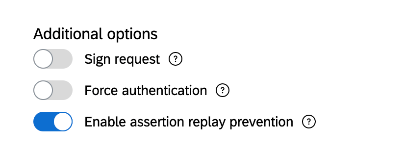 Additional options, toggles for sign request, force authentication, and enable assertion replay prevention