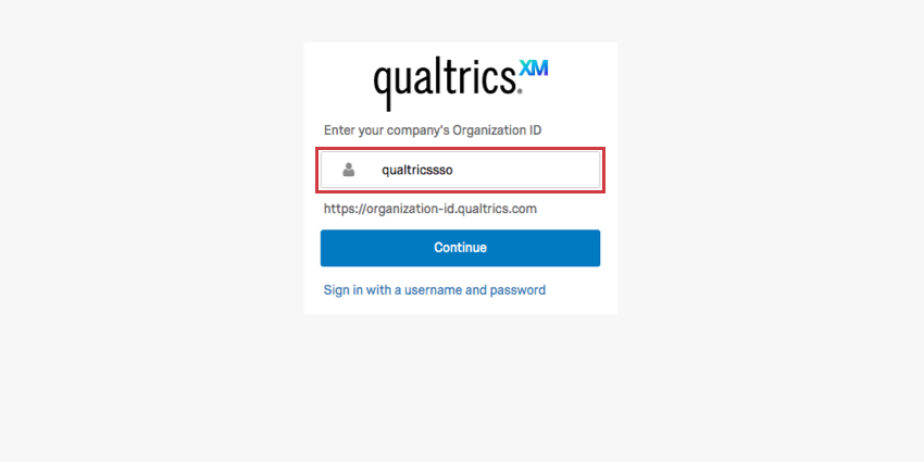 qualtricssso, fake org name, written in the field, blue continue button below