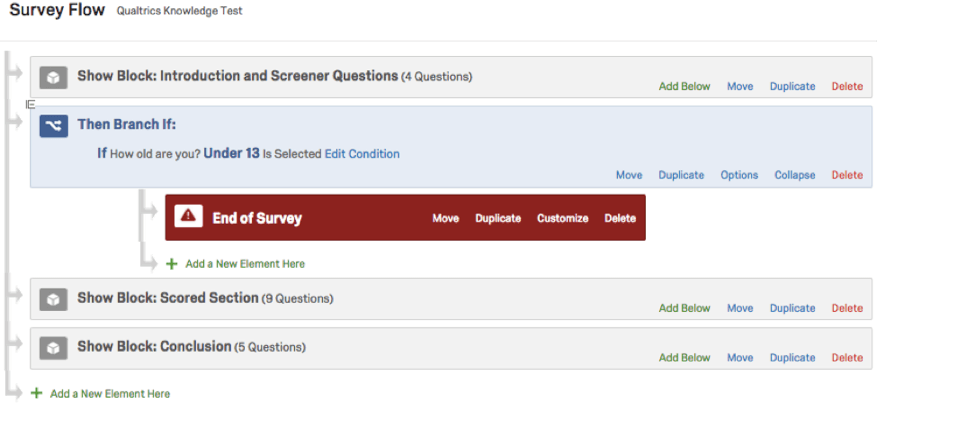 Una rama que dice que todos los que indiquen que tienen menos de 13 años serán enviados al fin de la encuesta .