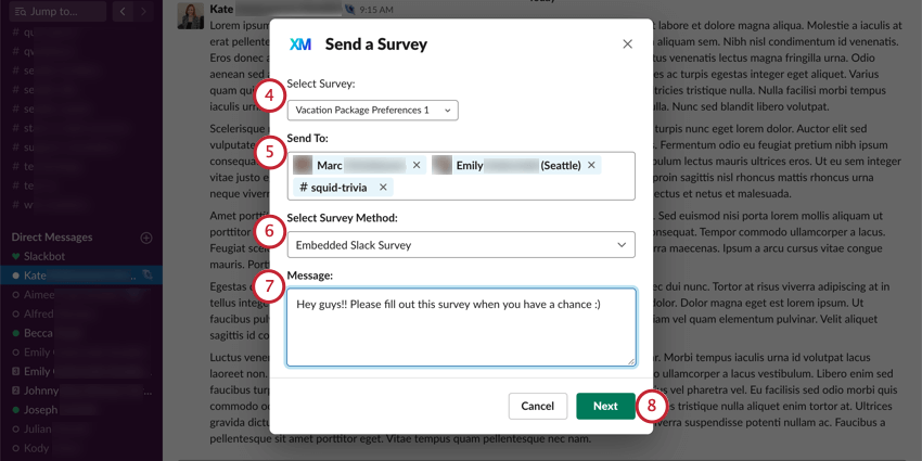 Send a survey window where you select a survey, recipients, method, and then write a message. Button to go to next stage in lower-right, in green