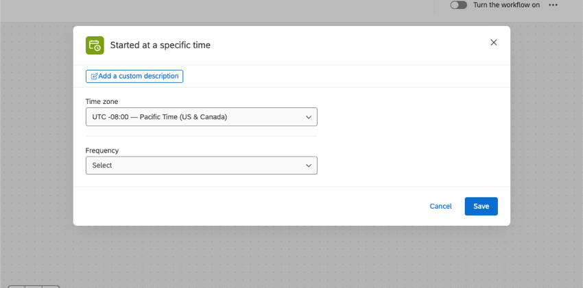 window where you schedule the workflow
