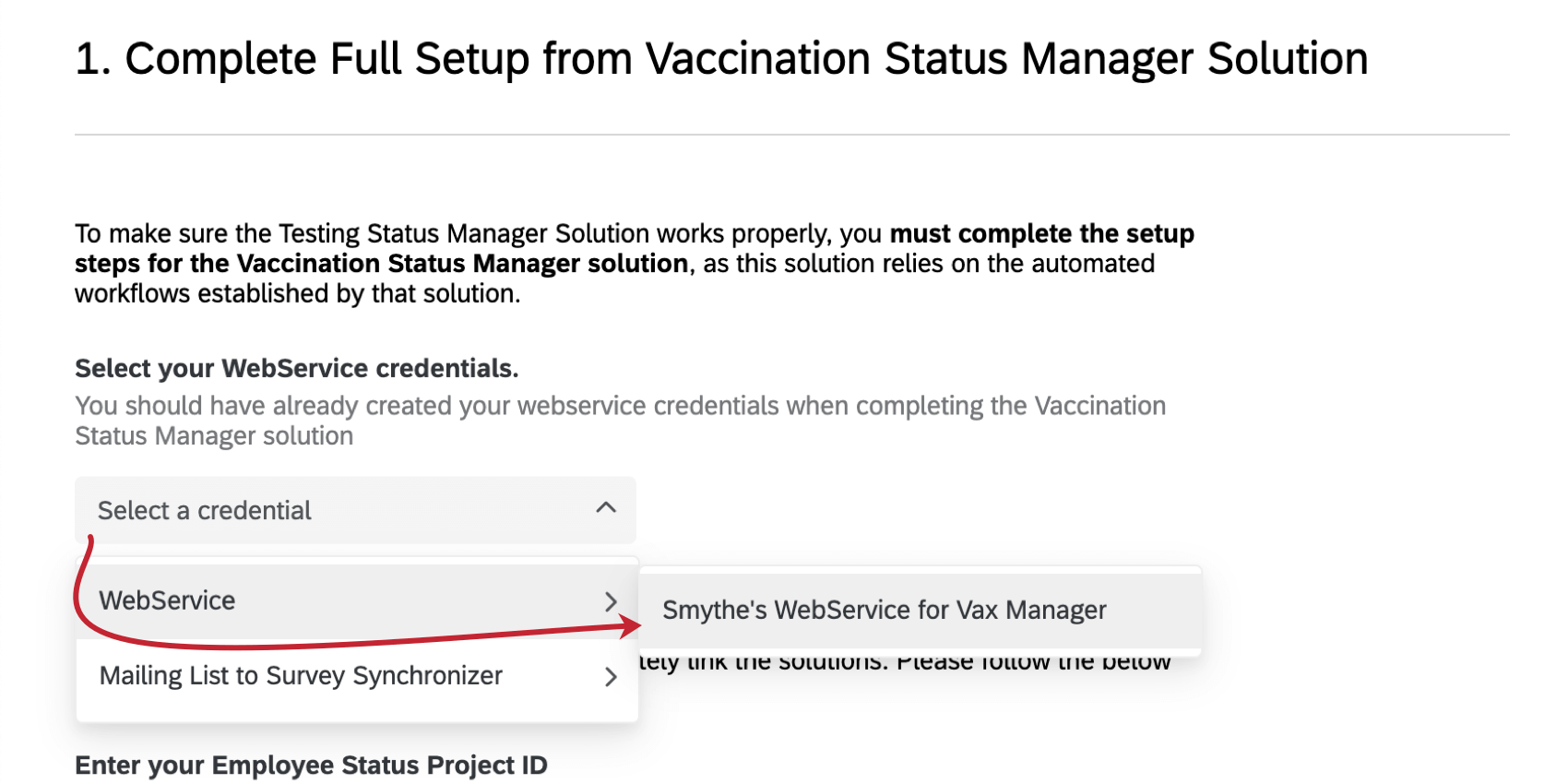 Bild der Einrichtung des Manager:in; es gibt eine Kopfzeile mit der vollständigen Einrichtung des Manager:in und dann einer Dropdown-Liste, die besagt, dass Sie Ihre Web-Service-Anmeldeinformationen auswählen