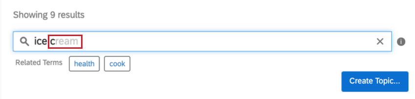 Since ice was typed, cream appears as an option in gray