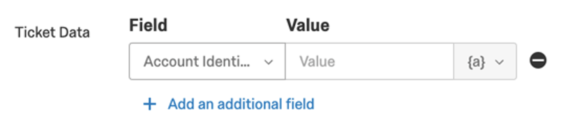 Ticket Data, choose existing field then set a value