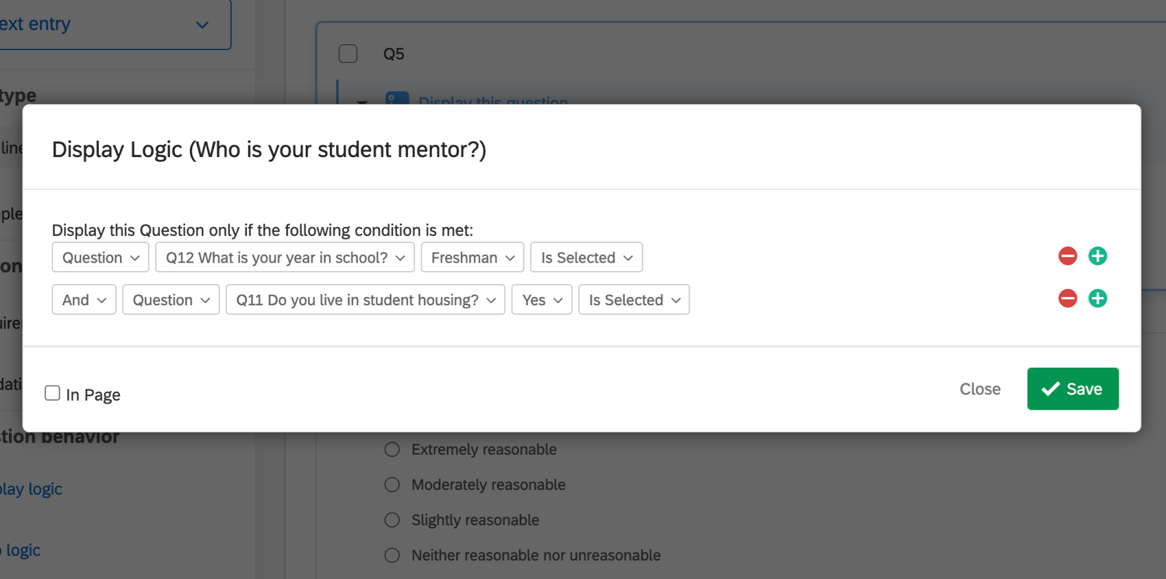 Display logic that the question will only appear if the respondent indicates they are a freshman and that they live in student housing