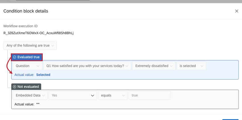 viewing the individual conditions, the actual value used for the condition, and if the condition evaluated as true or false
