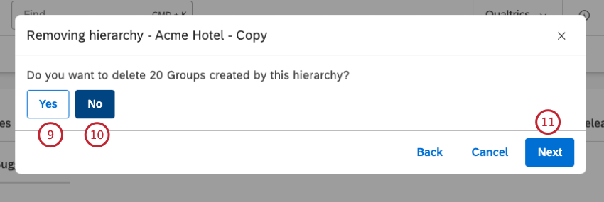 Select Yes to delete the groups. Select No to keep the groups. Click Next to finish the hierarchy deletion.