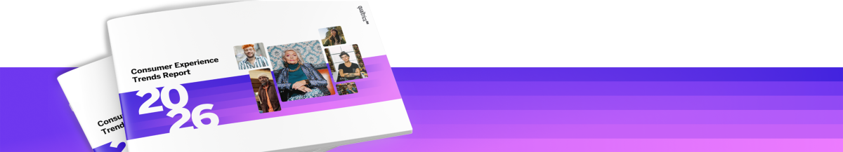 2026 Consumer Experience Trends Report