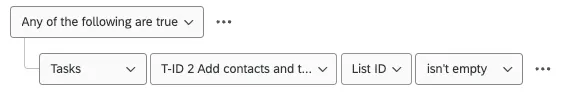 This condition says that the next tasks should only execute if Tasks Add contacts and transactions to directory List ID isn't empty.