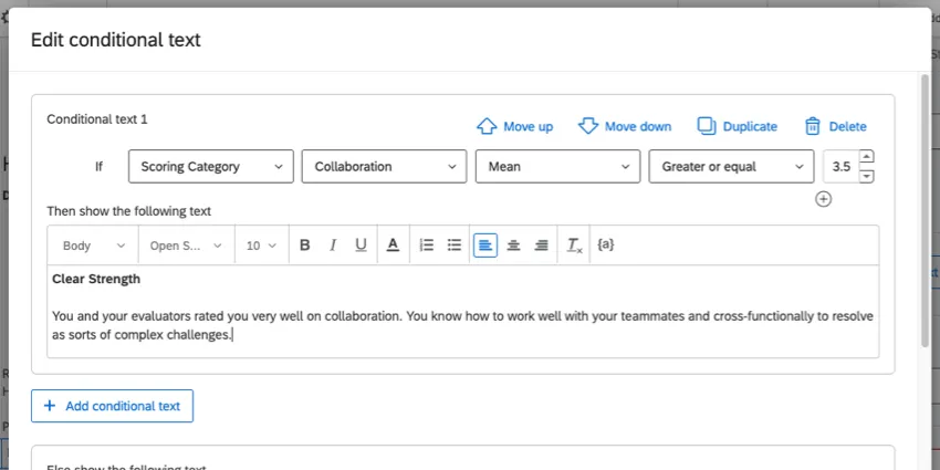 A condição do texto é se a média de colaboração categoria de pontuação for maior ou igual a 3,5 e o texto for Força clara - Você e seus avaliadores o classificaram muito bem em colaboração. Você sabe como trabalhar bem com seus colegas de equipe e de forma multifuncional para resolver todos os tipos de desafios complexos