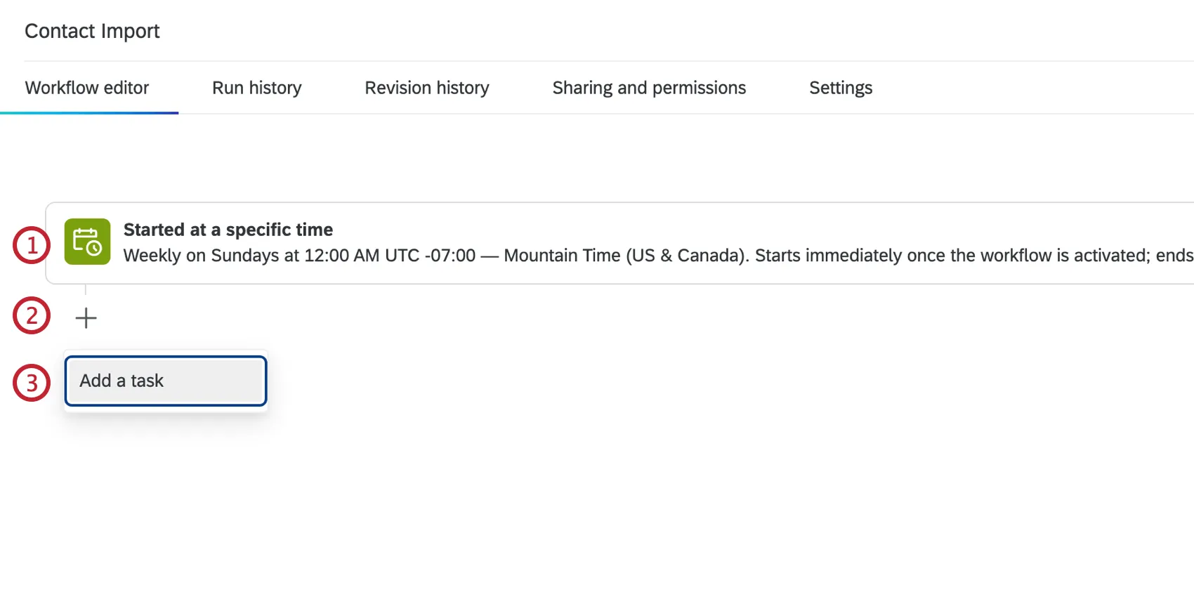 Click the plus sign under the scheduled workflow and add a task