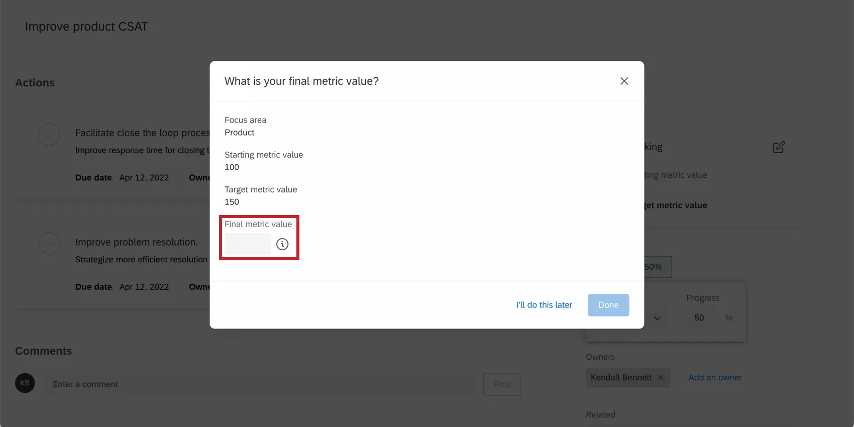 Shows the box to input the final metric value.