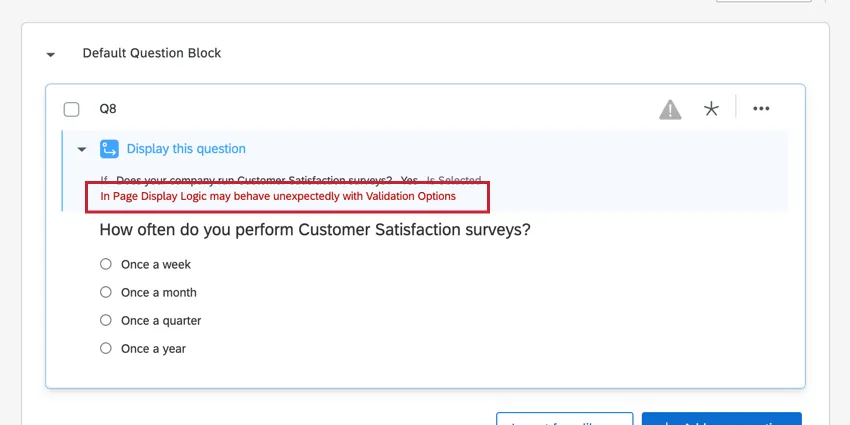 the message that appears when you have validation on a question with display logic