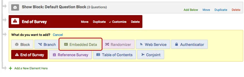 Botão Embedded Data (Dados incorporados) no menu What do you want to add (O que você deseja adicionar)