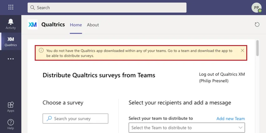 the message at the top of the qualtrics app if it has not been added to any teams yet