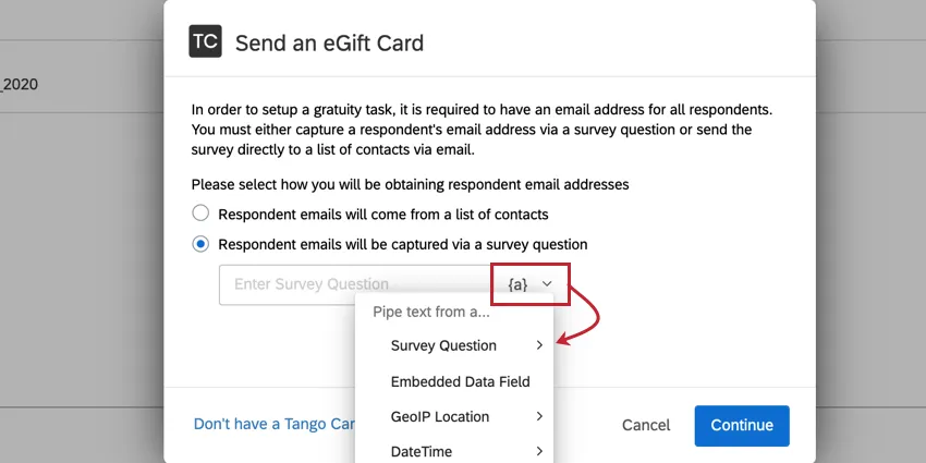 usar o menu texto transportado no cartão tango para selecionar a pergunta em que os entrevistados inseriram seus e-mails