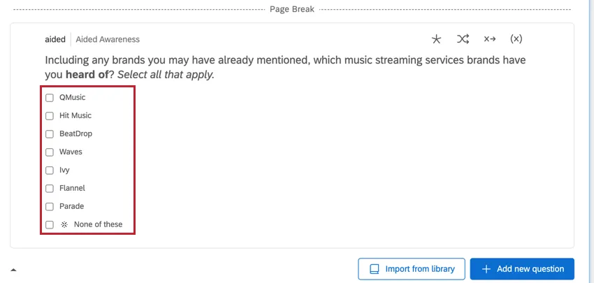 The aided awareness question, with a list of brands as the answer choices