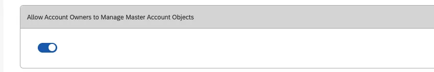 El interruptor permite que los propietarios de cuenta administren las propiedades de la cuenta maestra.