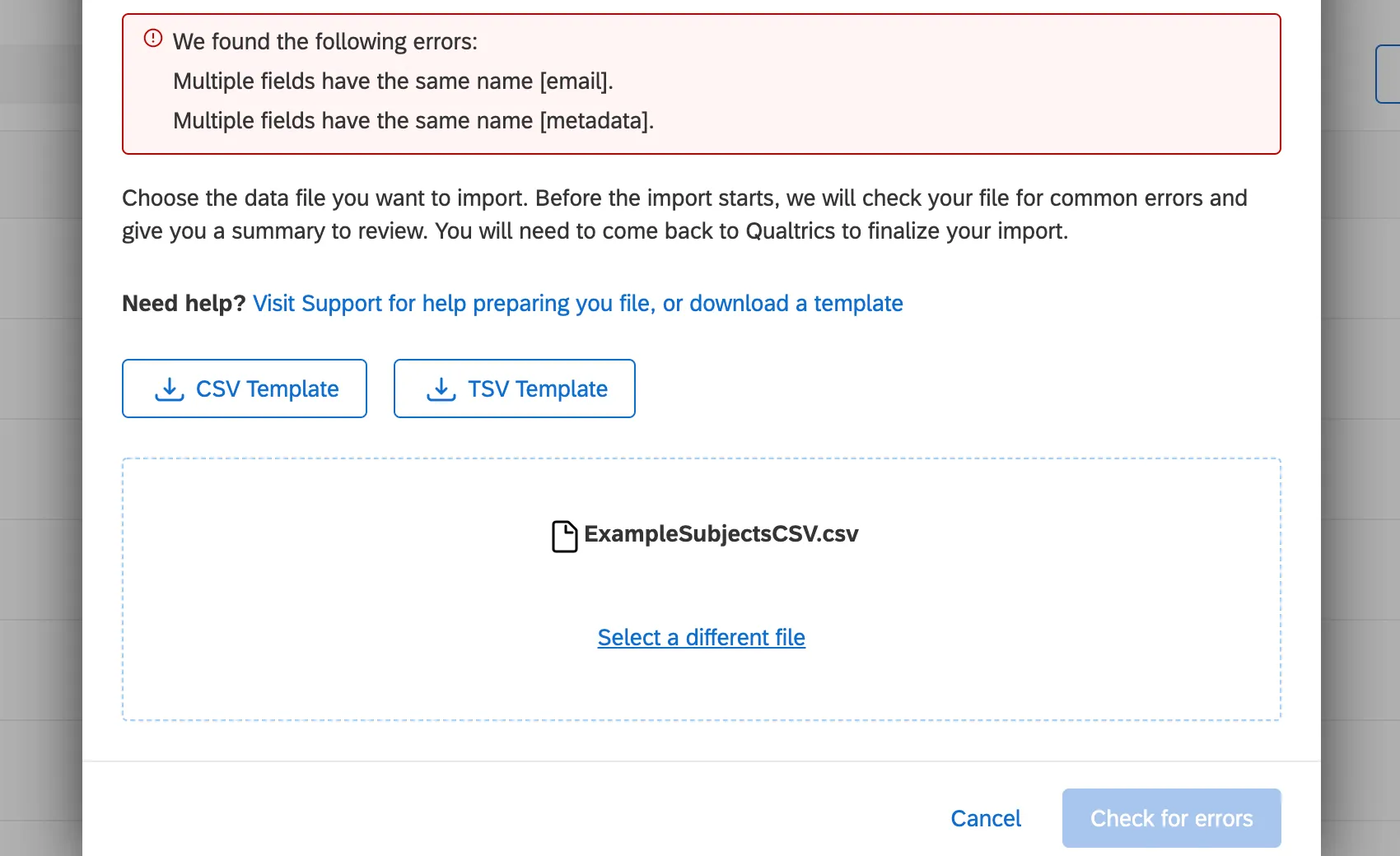 Possible error appears as a box in red below the upload / browse buttons. Explains briefly that there are duplicated headers. Check for errors button stays gray and is not clickable