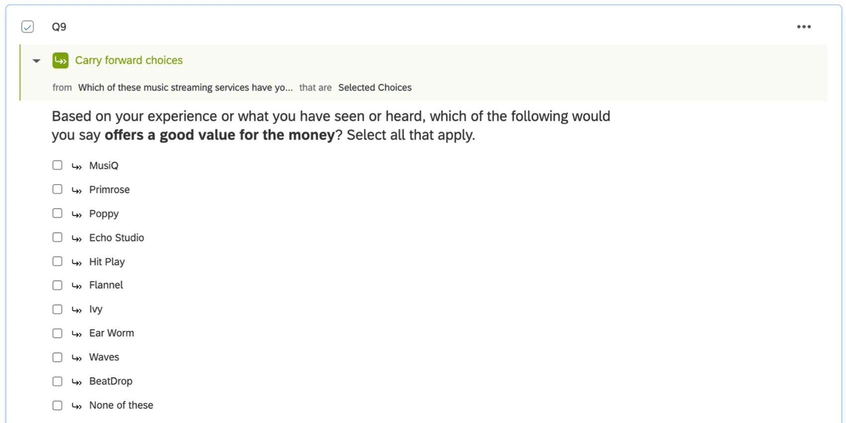 Pregunta que dice Basado en su experiencia, ¿cuál de las siguientes tiene una buena oferta por el dinero? luego una lista de marcas para elegir. se pueden elegir múltiples. Hay una opción "ninguna" y un widget verde implica que estas respuestas provienen de una pregunta anterior.