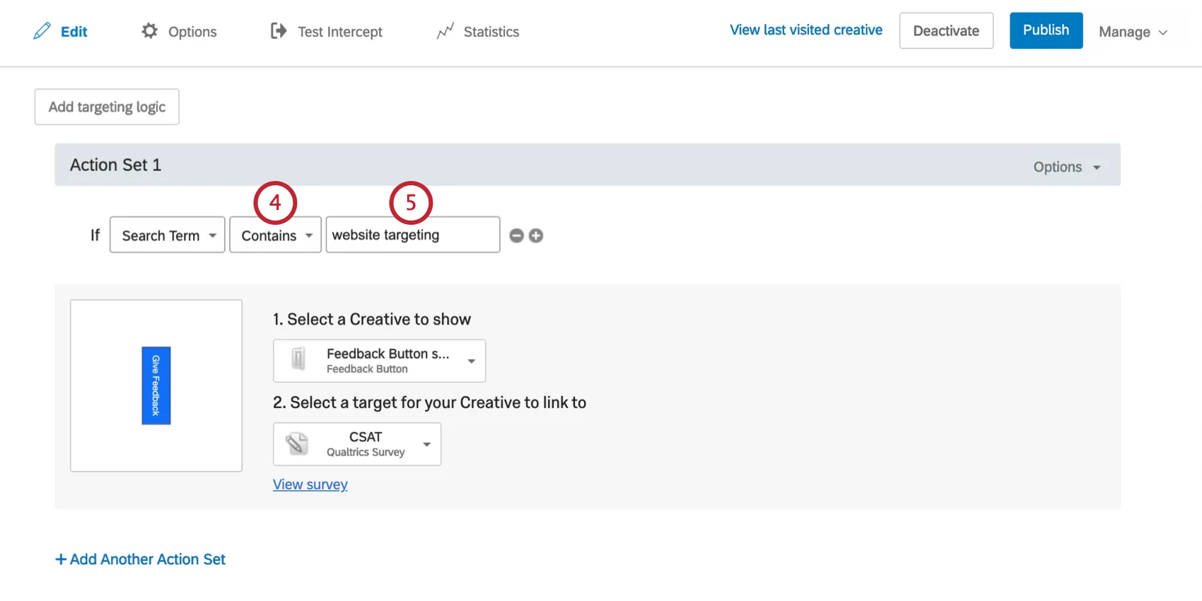 La condition dit de montrer le Créatif si le terme de recherche contient la phrase website targeting