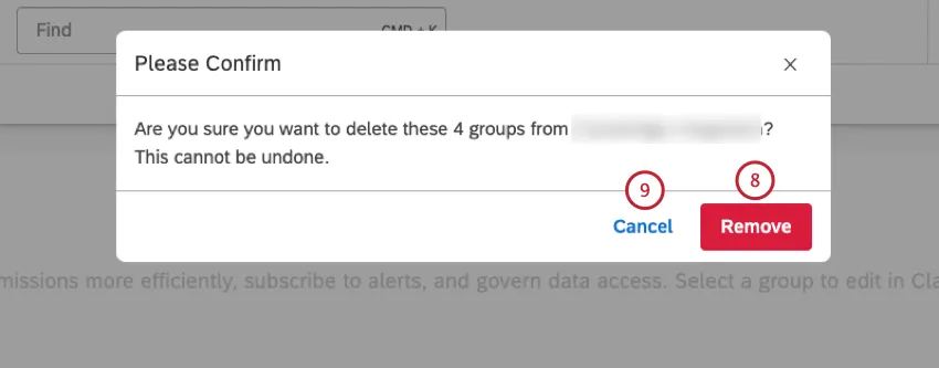 Click Remove to confirm that you want to delete the group or groups.