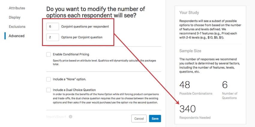 Respondents number bottom-right modified based on selections in middle. The conjoint questions per respondent are 6 and the options are still 2, so now only 340 respondents are needed