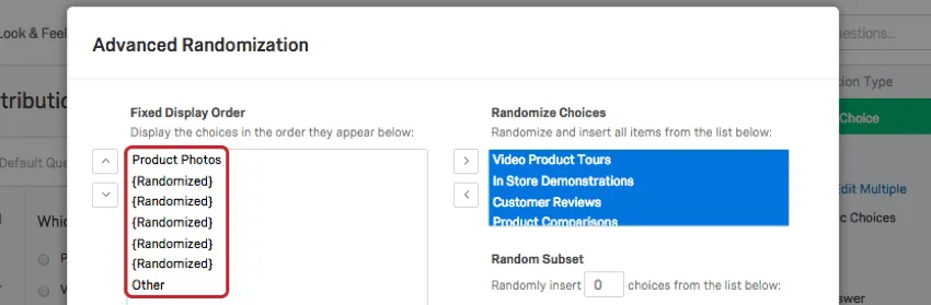 All choices in the Fixed Display Order box have been moved to the Randomize Choices box on the right except Other and Product Photos, which we want to always be last and first, respectively