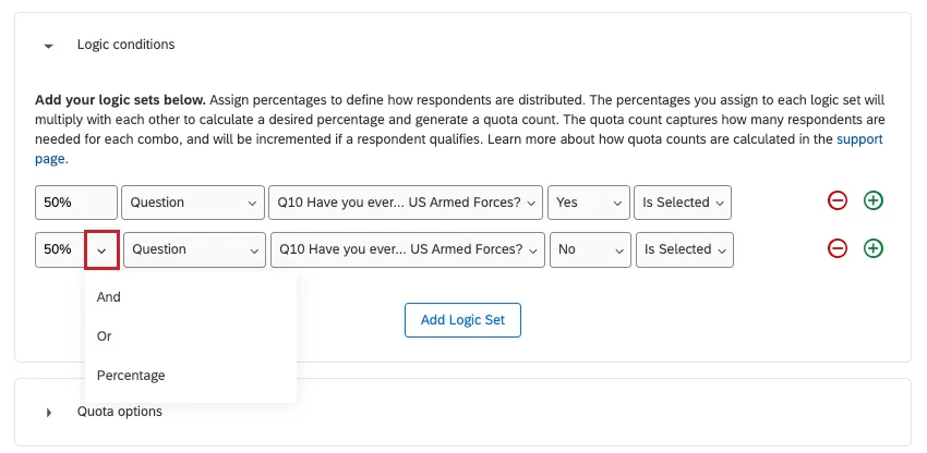 Dropdown next to a quota percentage allows you to switch to Or or And instead of a percentage, thus separating logic sets