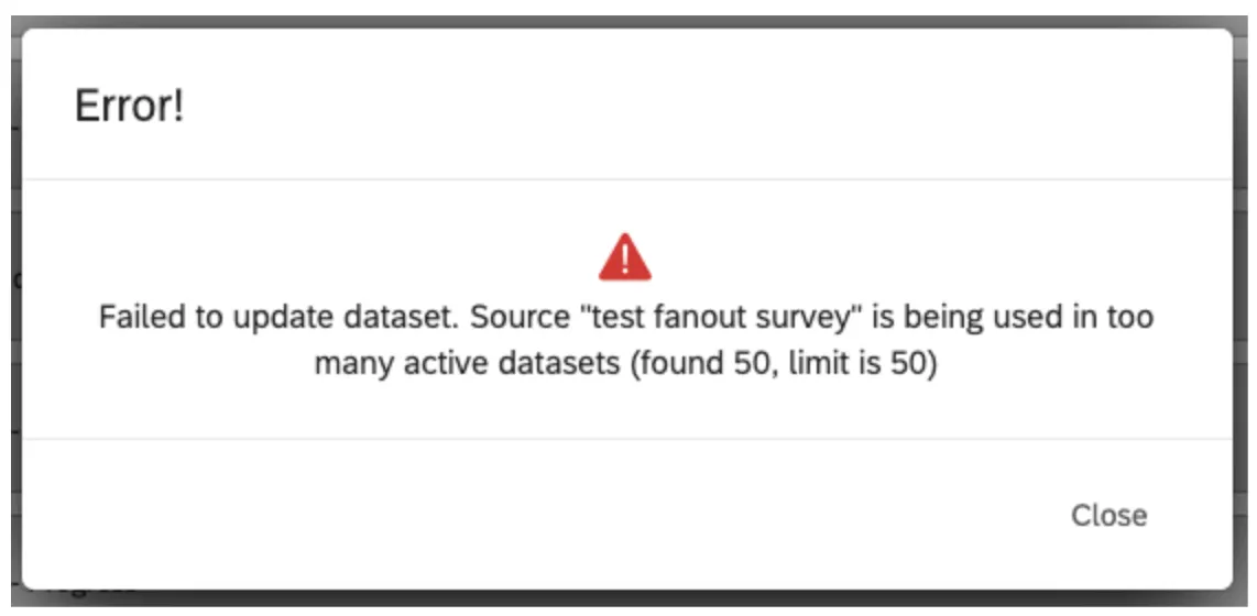 message derreur : failed to update dataset. this source is being used in too many active datasets