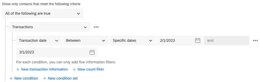 Screenshot zeigt eine Bedingung, die besagt, dass nur Kontakte angezeigt werden, die die folgenden Kriterien erfüllen: Transaktion liegt zwischen dem 2. Februar und dem 1. März 2023.