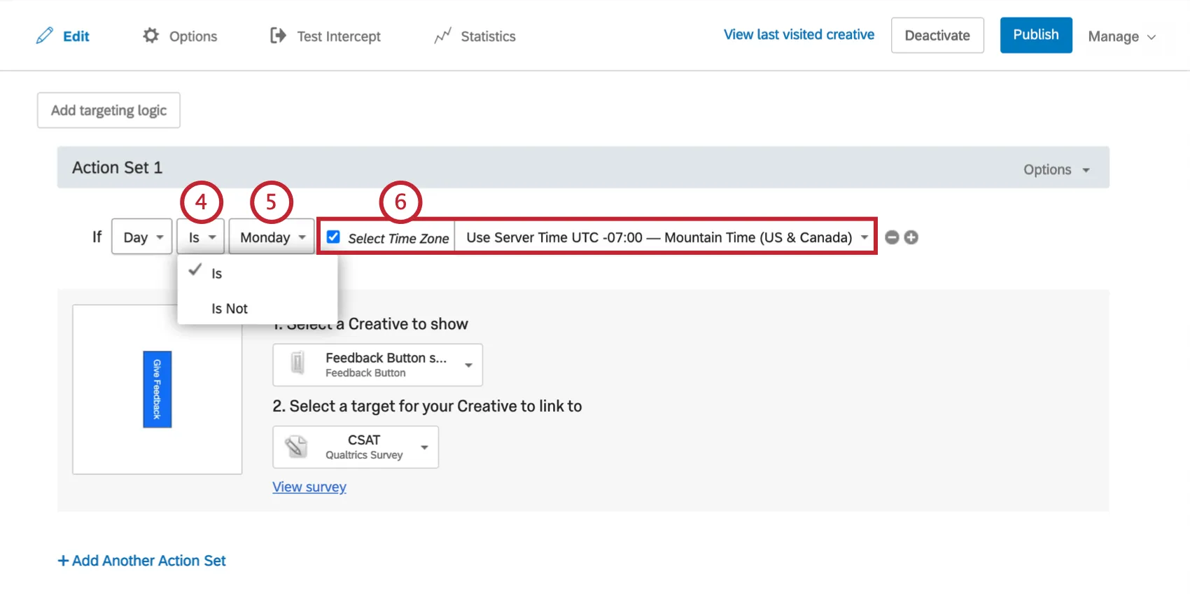 A condição diz que o criativo aparecerá se o dia for segunda-feira no fuso horário padrão da montanha
