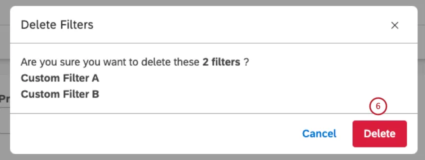 Cliquez sur Supprimer dans la fenêtre Supprimer les filtres pour confirmer que vous souhaitez supprimer un ou plusieurs filtres.