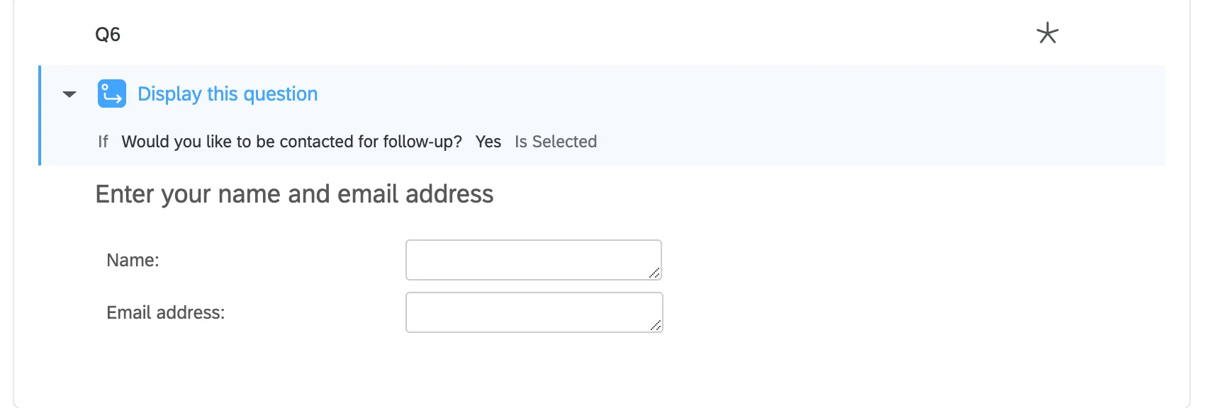 Pergunta com widget azul na parte superior que informa as condições em que a pergunta será exibida