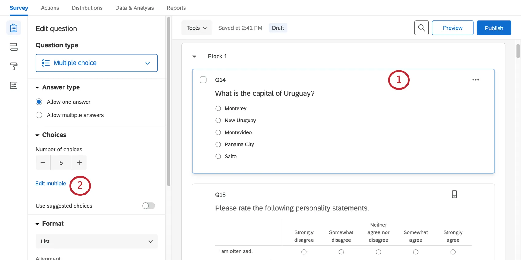 In the survey builder, selecting a question and clicking "edit multiple" from the choices section of the editing pane to the left
