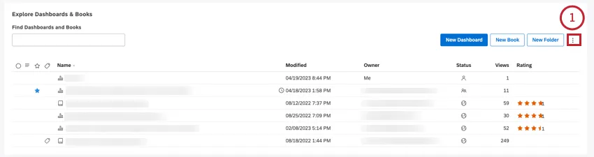 Expand the options menu in the top right corner of the dashboards and books table.