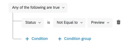 If Status is not equal to Preview