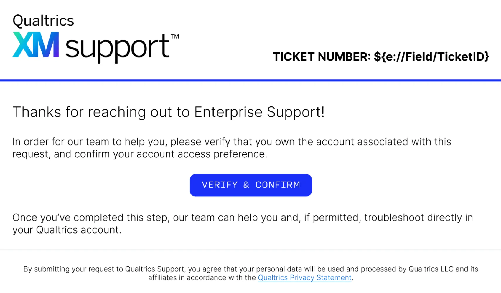 Um e-mail dizendo que o Enterprise Support analisará o tíquete suporte, mas primeiro o usuário precisa confirmar e verificar sua conta