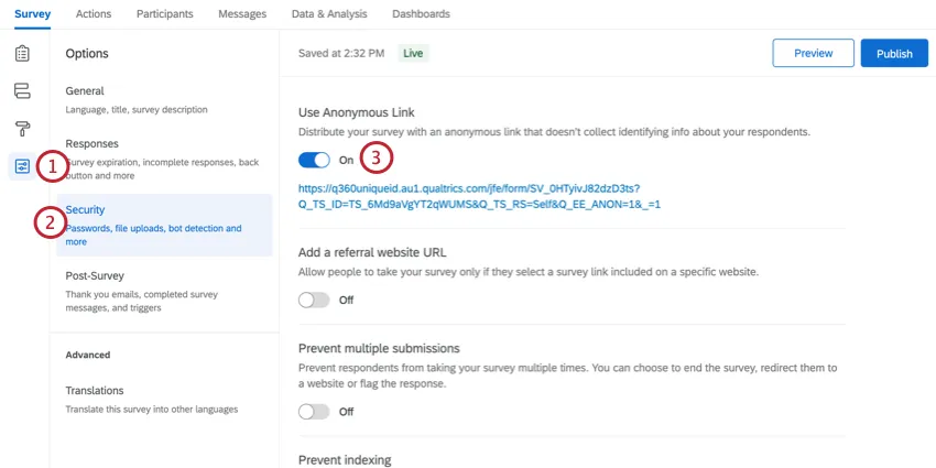 en accédant à la section "sécurité" des options de lenquête et en activant le lien anonyme