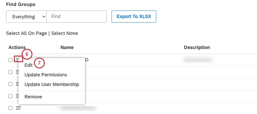 Expand the actions menu next to the group. Select Edit.