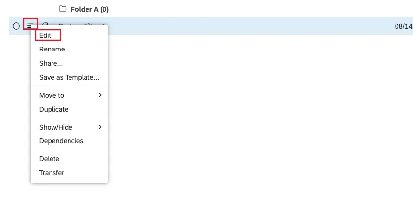 Alternatively, expand the actions menu next to the filter and select Edit.