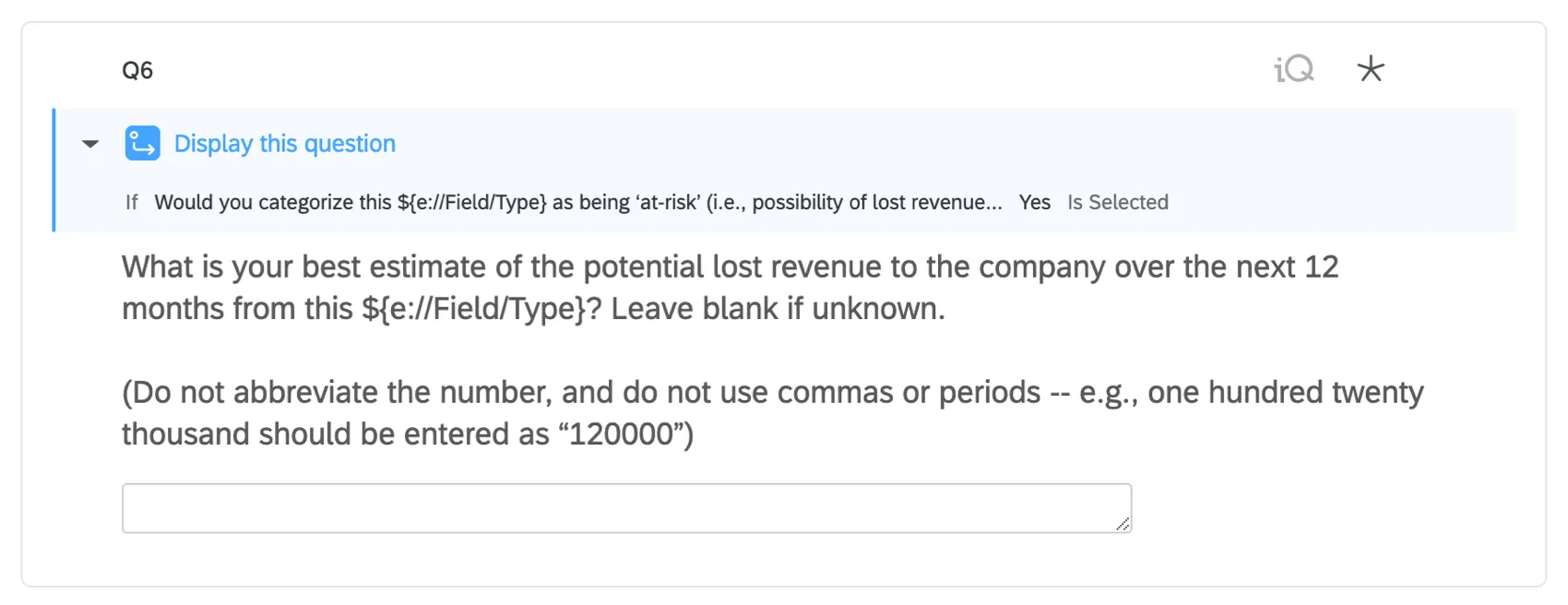 Pregunta con un widget azul en la parte superior que dice las condiciones bajo las cuales aparecerá la pregunta